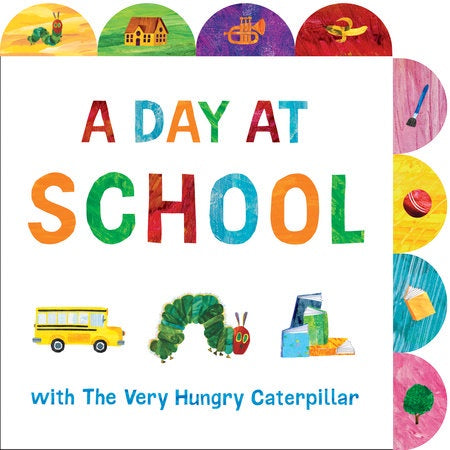A Day at School with the Very Hungry Caterpillar Book
