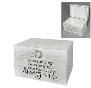 Wooden Treasure Box - "Love You Then. Love You Still. Always Have.