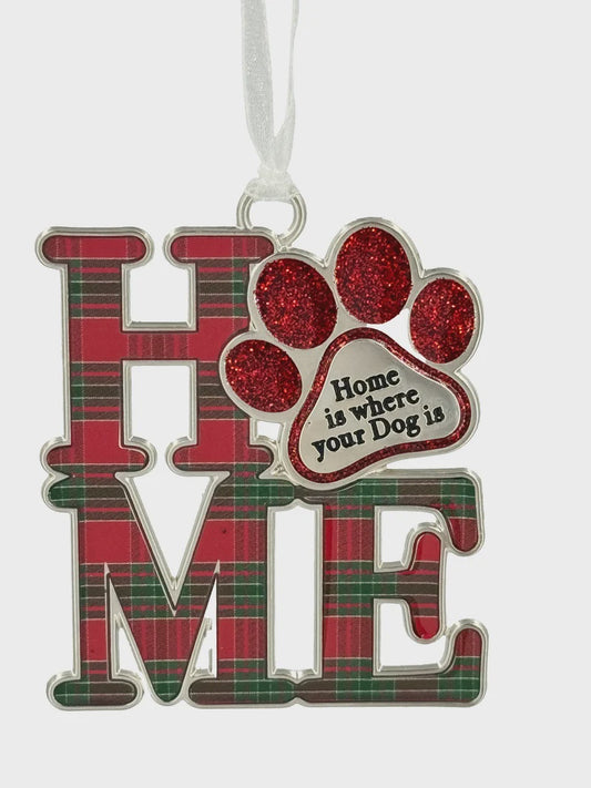 'Home Is Where Your Dog Is' Ornament