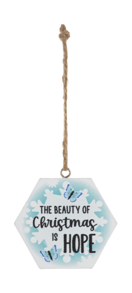 The beauty of Christmas is hope Christmas Ornament