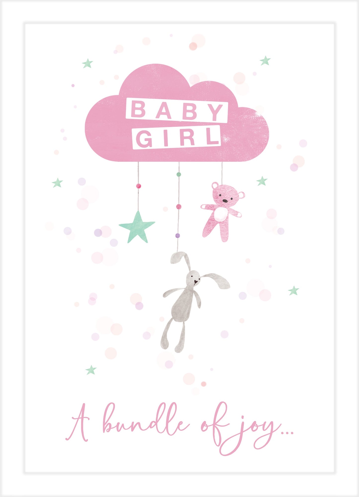 "Baby Girl, A bundle of joy…" – Card