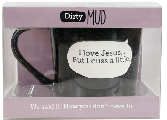 Dirty Mud Jesus Cuss Mug