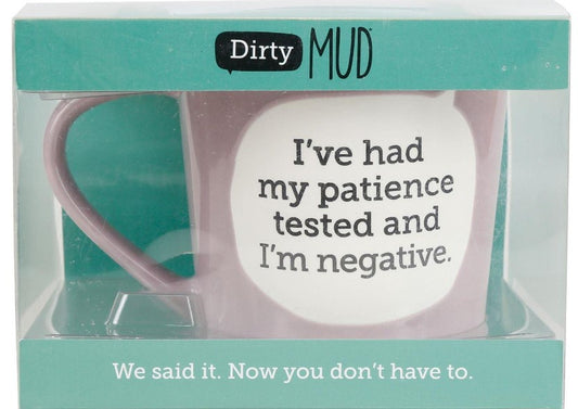 Dirty Mud Patience Test Mug