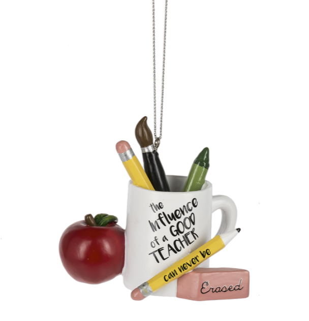 The Influence of a Good Teacher Can Never be Erased Ornament