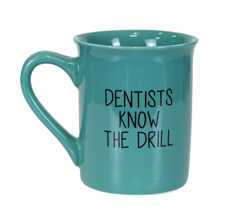 Dentist Drill 'Em Mug