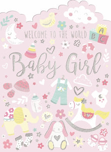 Noel Tatt "Welcome to the World Baby Girl" Greeting Card