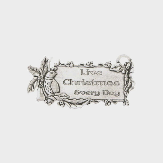 “Live Christmas every day” Ornament